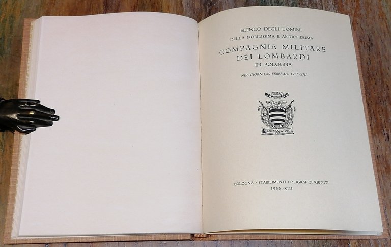 Della antichissima e nobilissima Compagnia militare dei Lombardi in Bologna. …