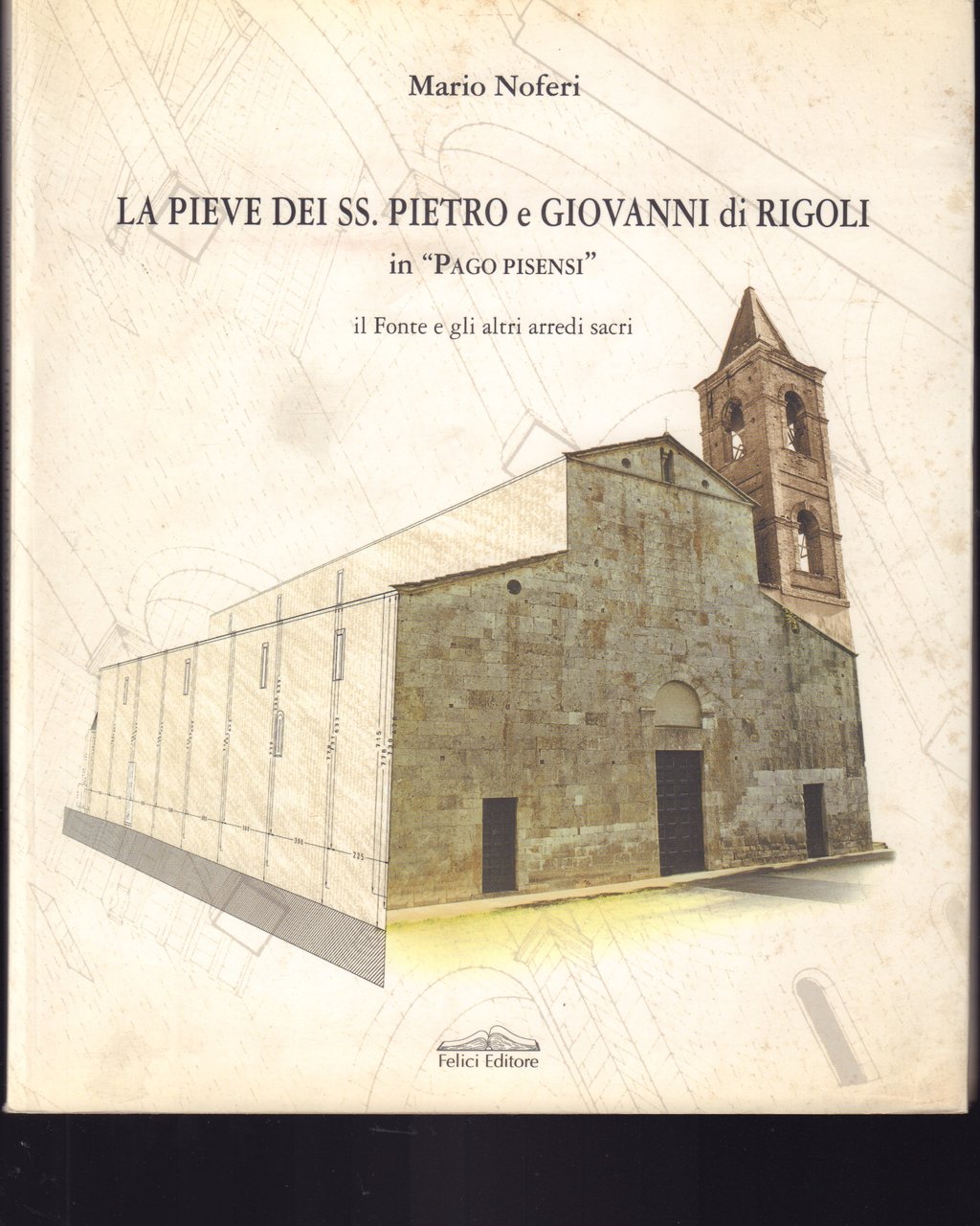 La pieve dei SS. Pietro e Giovanni di Rigoli in …