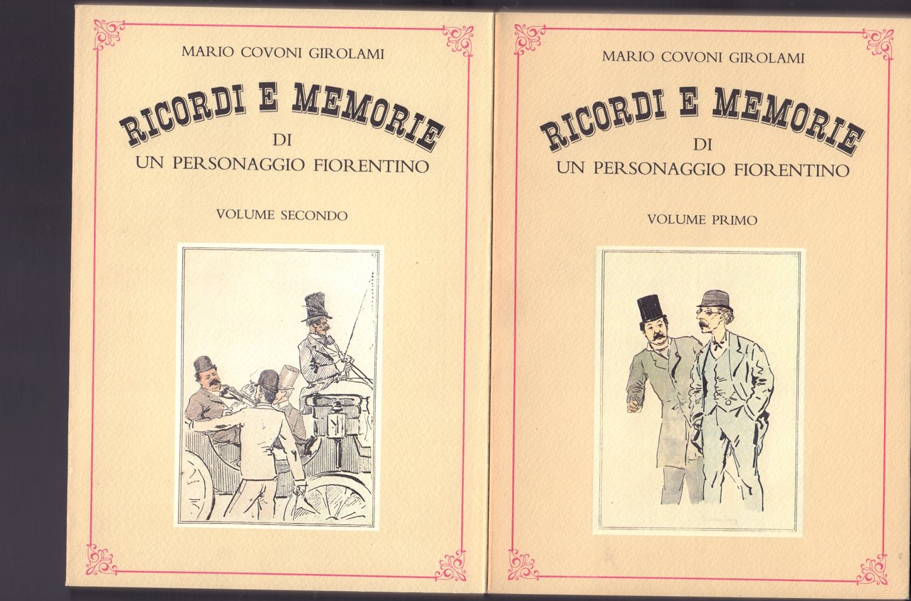 Ricordi e memorie di un personaggio fiorentino con introduzione e …