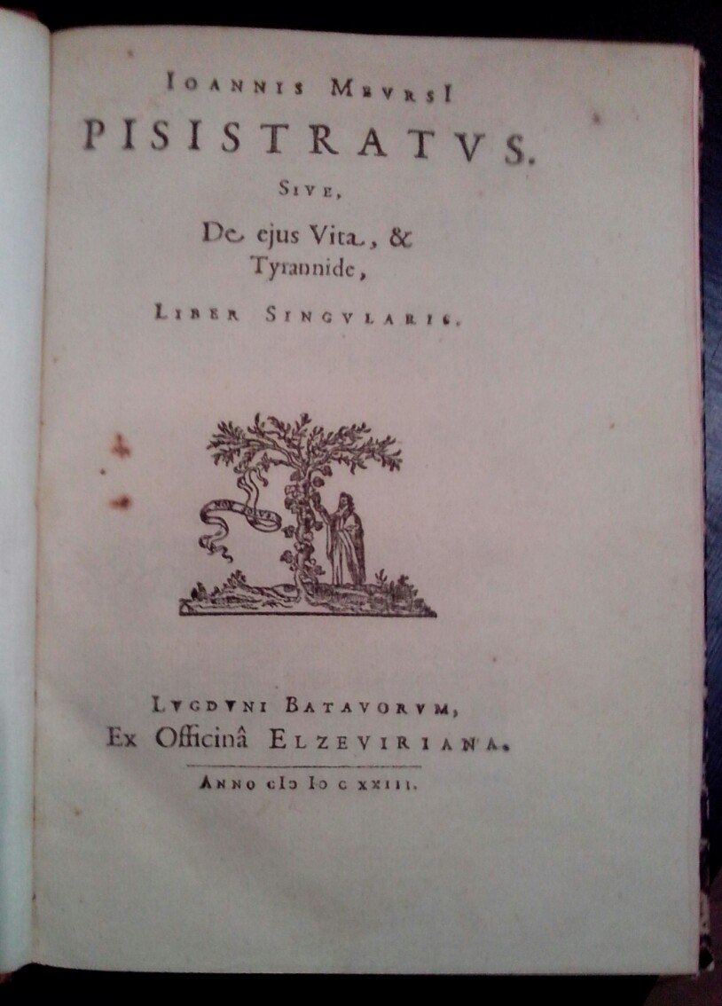 Pisistratus. Sive, de ejus Vita, & Tyrannide, Liber Singularis