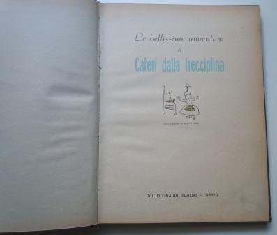 LE BELLISSIME AVVENTURE DI CATERI' DALLA TRECCIOLINA - EDIZIONE ORIGINALE …
