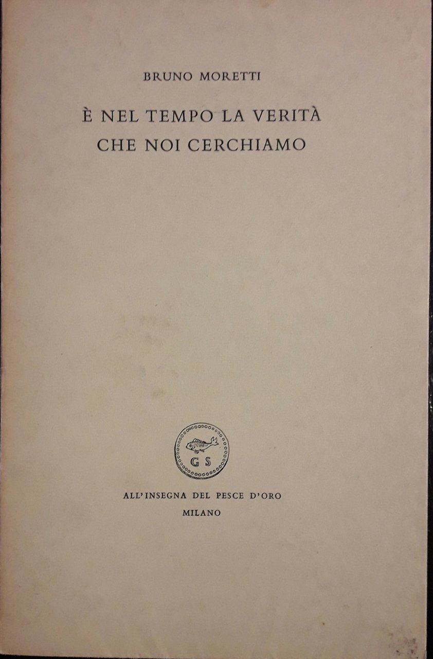 È nel tempo la verità che noi cerchiamo