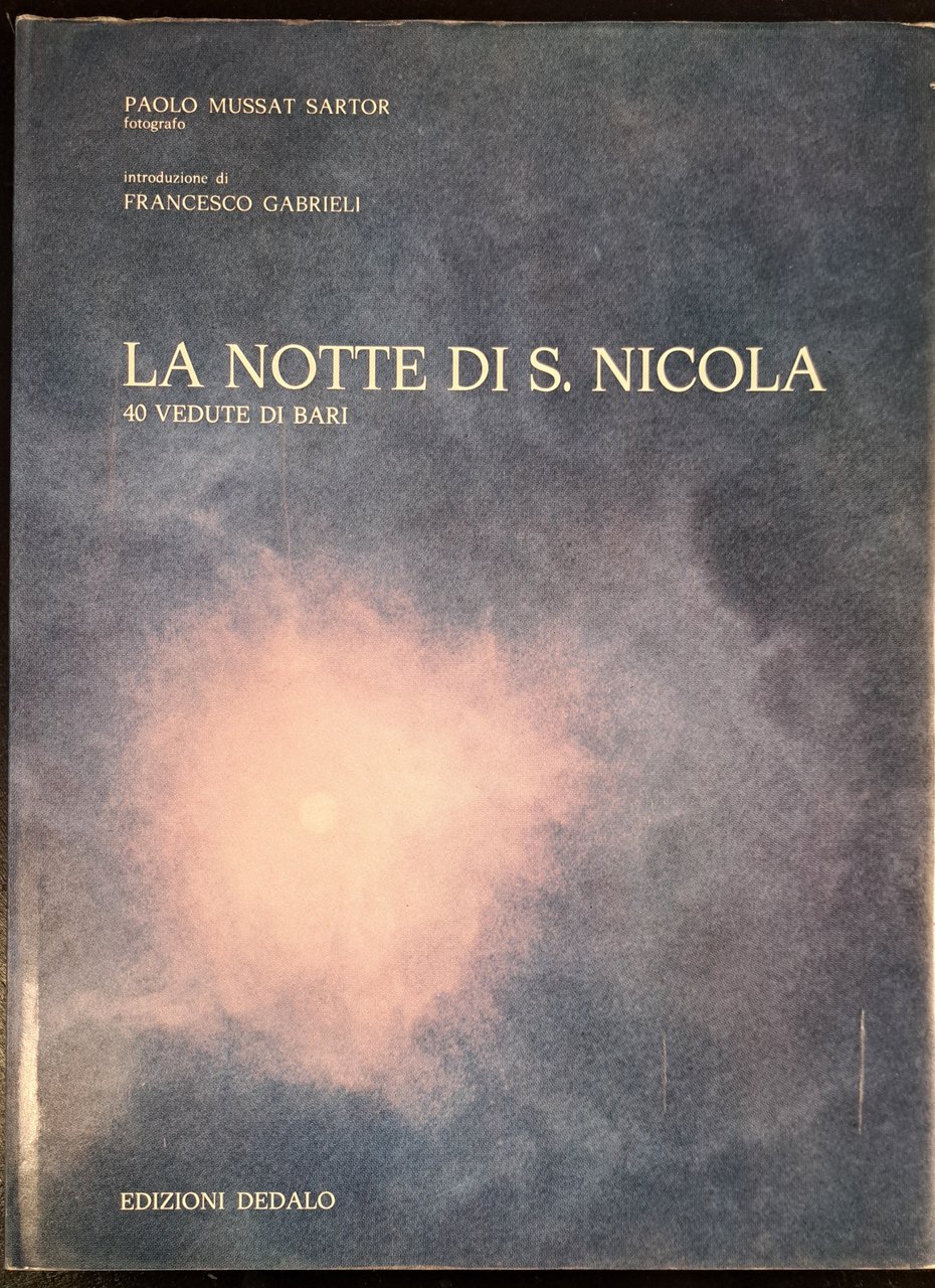 La notte di San Nicola. 40 vedute di Bari