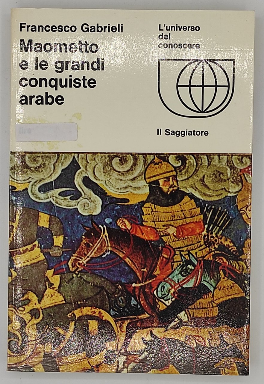 Maometto e le grandi conquiste arabe