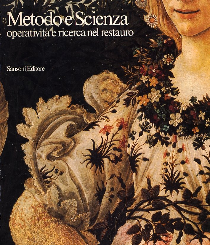 Metodo e Scienza Operatività e Ricerca nel Restauro | Immagine principale