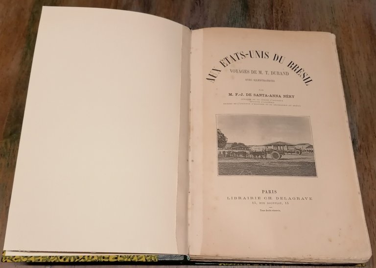 Aux Etats-Unis du Brèsil. Voyages de M. T. Durand.