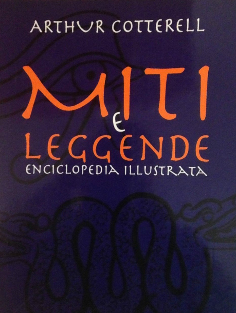 Grande enciclopedia Dei Miti e delle Leggende
