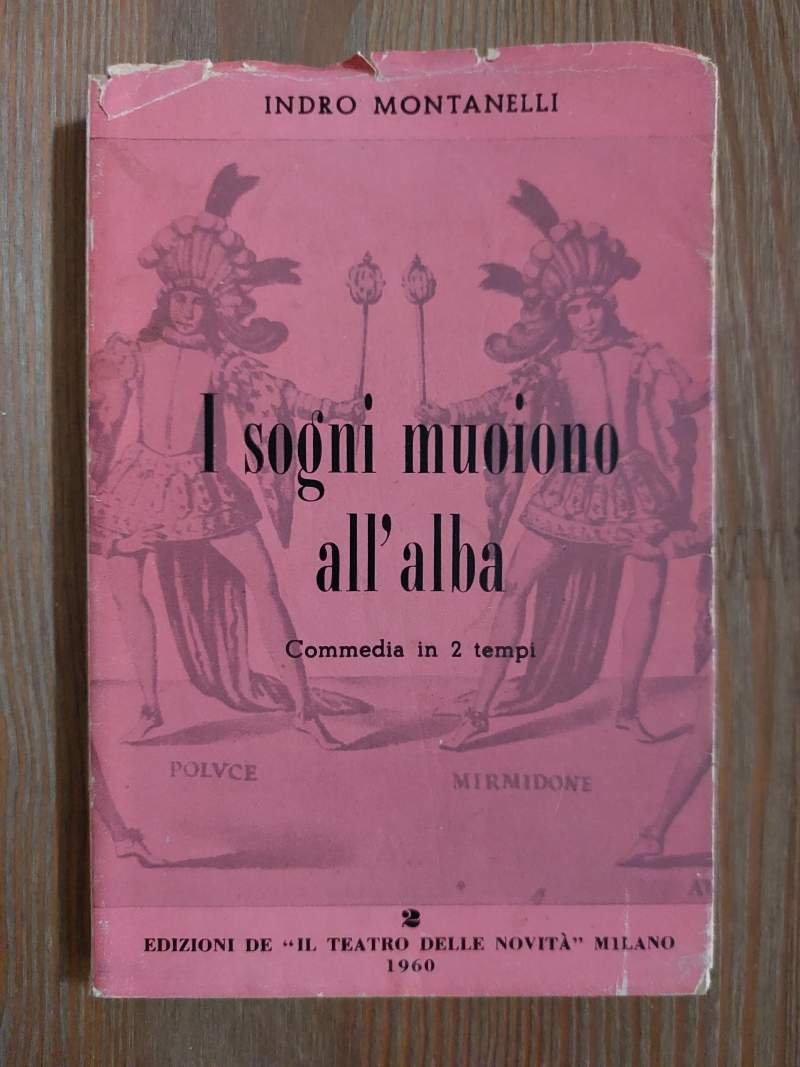 I sogni muoiono all’alba Commedia in 2 tempi