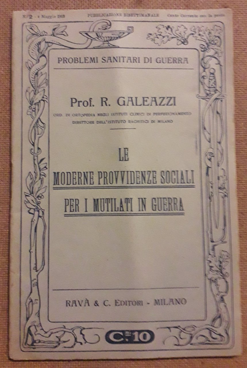 Le moderne provvidenze sociali per i mutilati di uerra