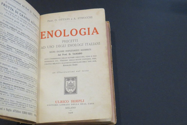 Enologia. Precetti ad uso degli enologi italiani. Decima edizione completamente …