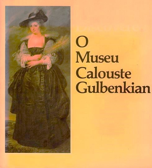 Museums Discovered: O Museu Calouste Gulbenkian