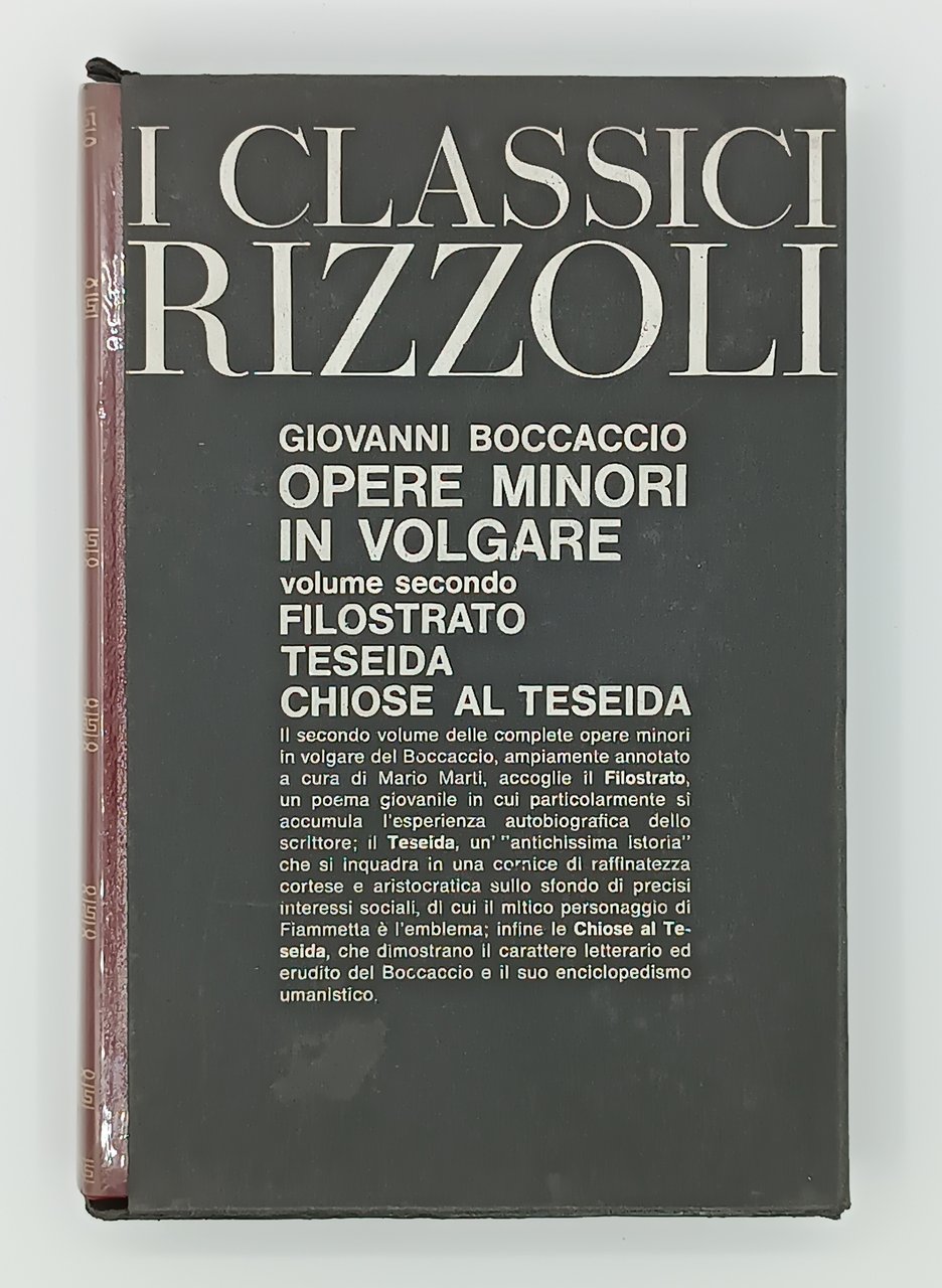 Opere minori in volgare. Filostrato. Teseida. Chiose al Teseida. (Volume …