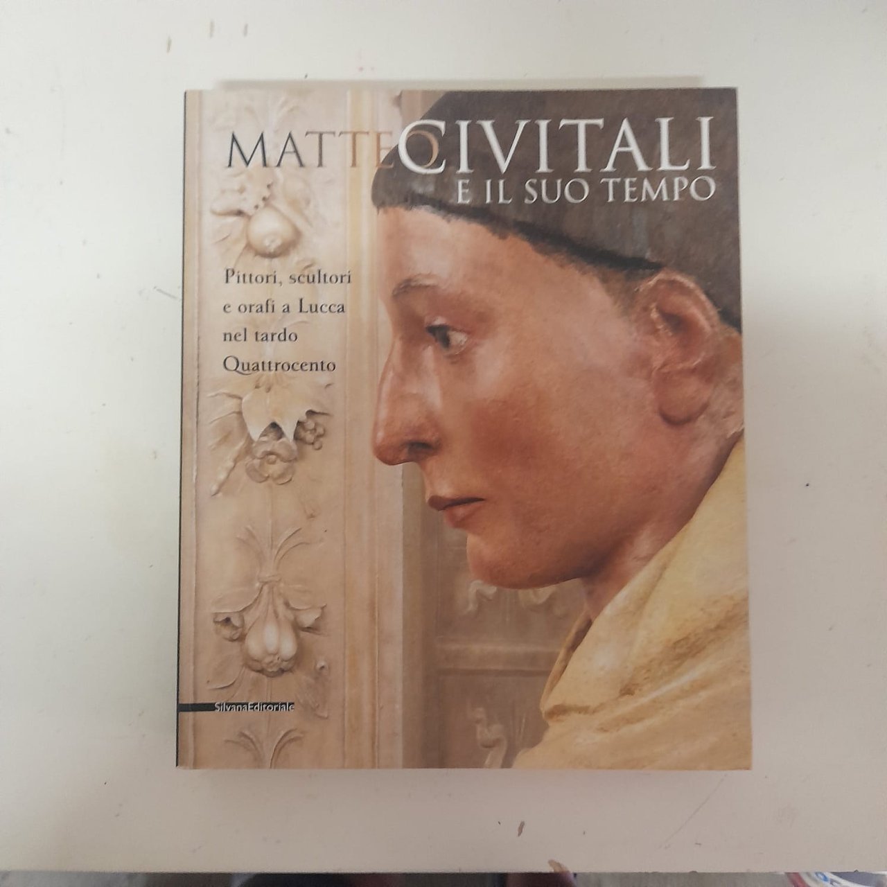 Matteo Civitali e il suo tempo Pittori,scultori e orafi a …