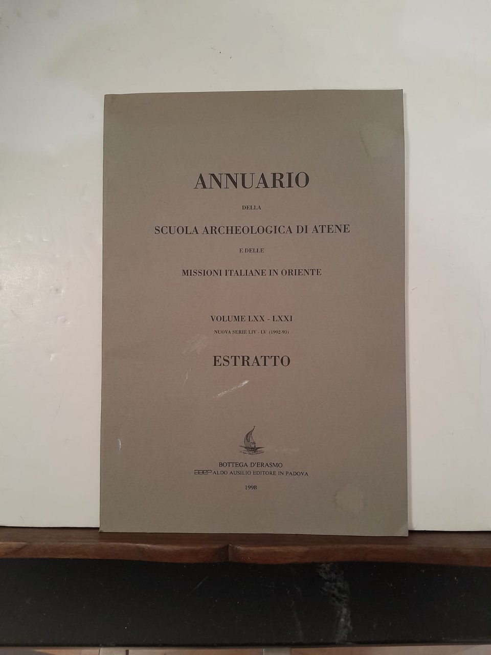 Annuario della Scuola archeologica di Atene e delle missioni italiane …