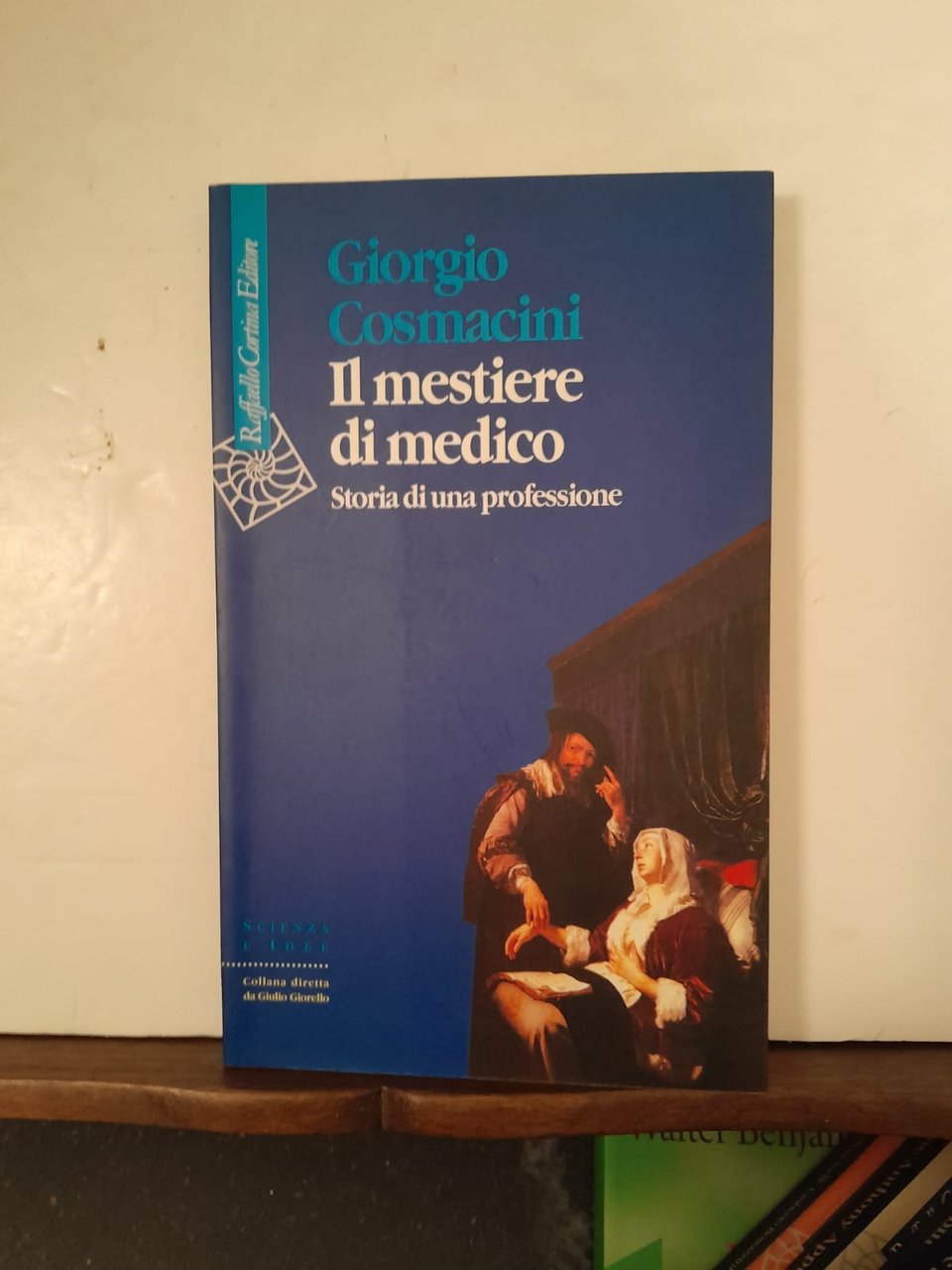 Il mestiere di medico Storia di una professione