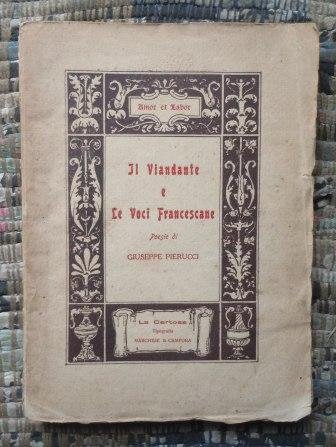 IL VIANDANTE E LE VOCI FRANCESCANE - POESIE - CON …