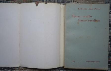 BIANCO CAVALLO BIANCO CAVALIERE - PRIMA EDIZIONE EINAUDI 1946