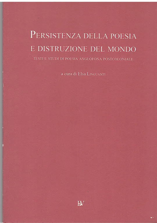 PERSISTENZA DELLA POESIA E DISTRUZIONE DEL MONDO. TESTI E STUDI …