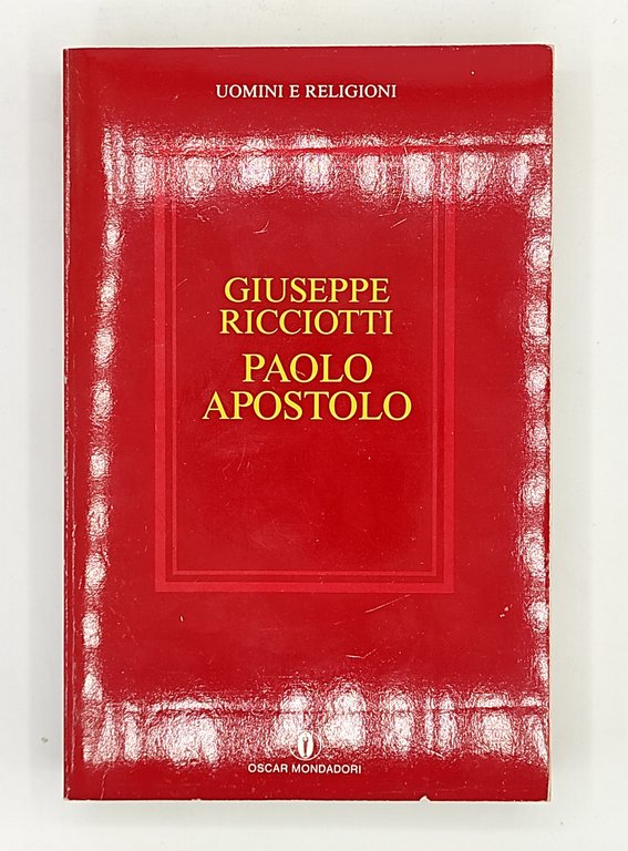 Paolo apostolo + Atti degli apostoli. Lettere di San Paolo