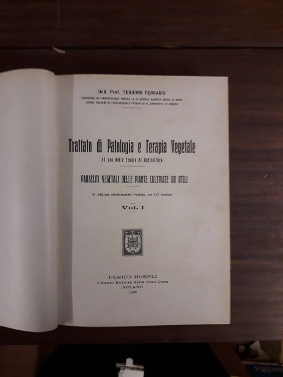 Trattato di Patologia e Terapia Vegetale ad uso delle Scuole …
