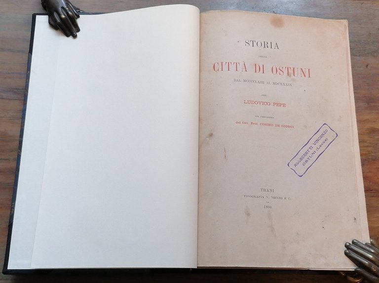 Storia della Città di Ostuni dal MCCCCLXIII al MDCXXXIX. Con …