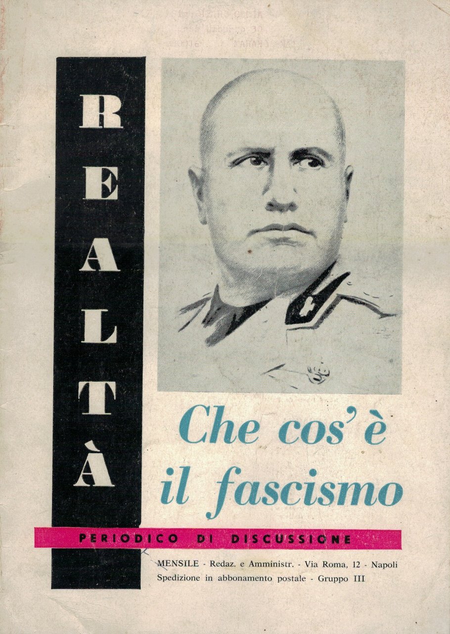 Che cos'è il fascismo - Periodico di discussione "Realtà"