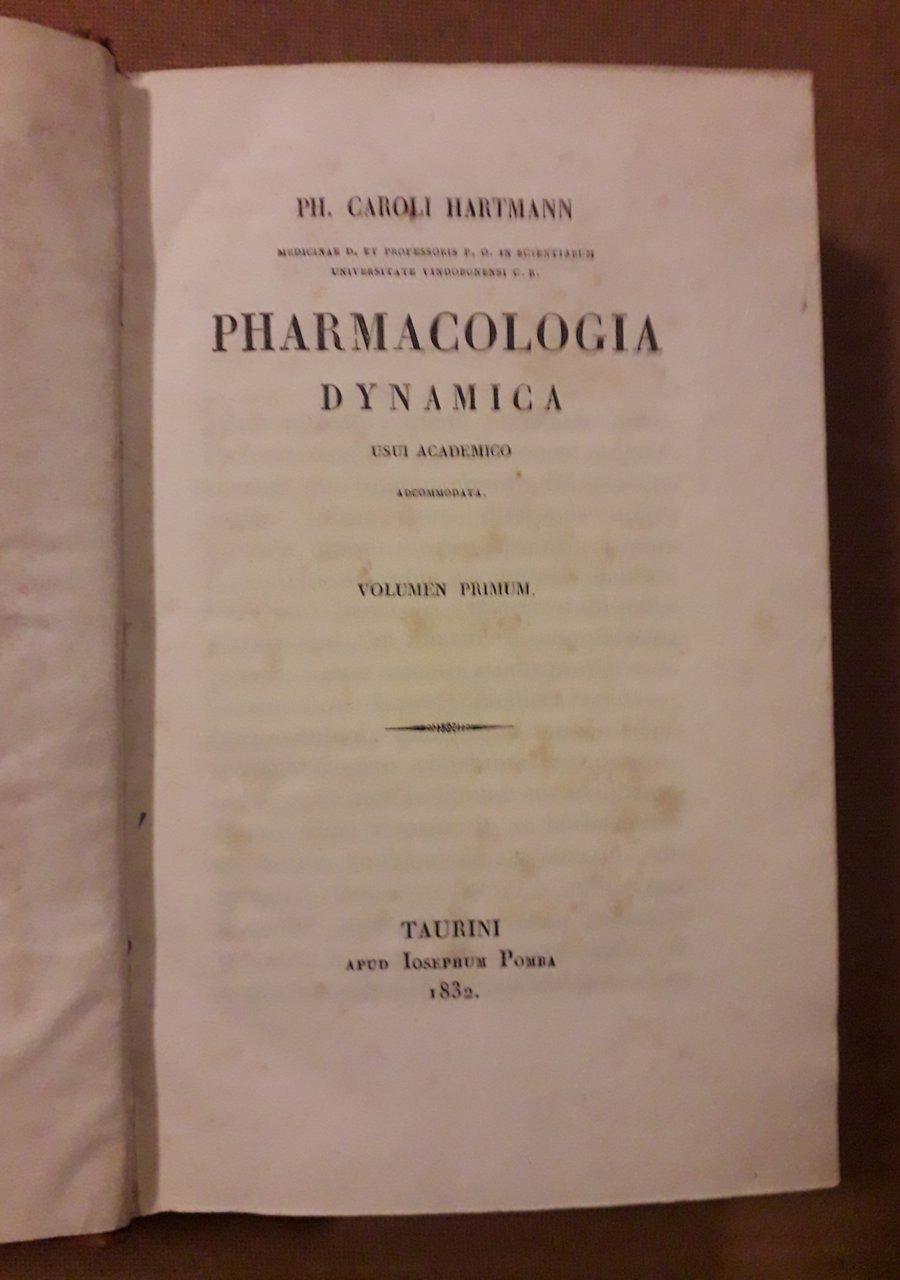 Pharmacologia dynamica usui Academico accomodata. Vol. primum-secundum