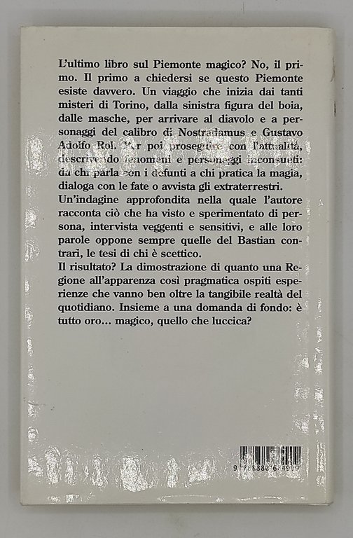 Piemonte magico. Gente e luoghi del mistero visti con gli …