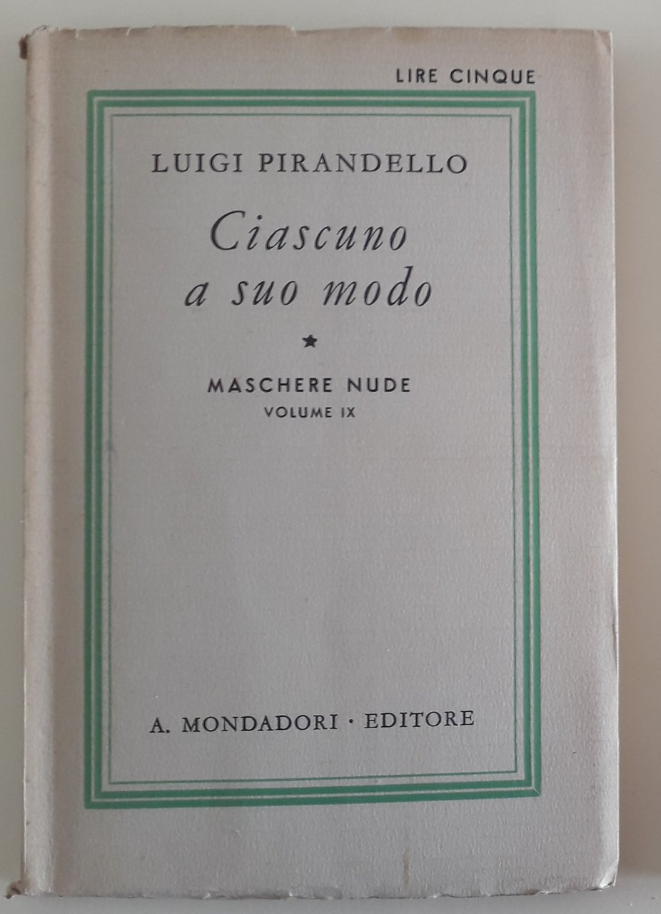 Maschere nude: Ciascuno a suo modo Vol. IX