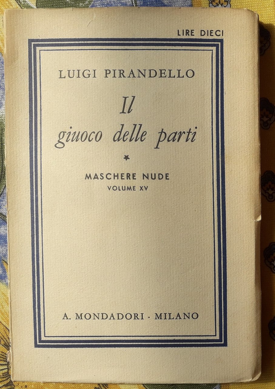 Maschere nude: Il giuoco delle parti Vol. XV