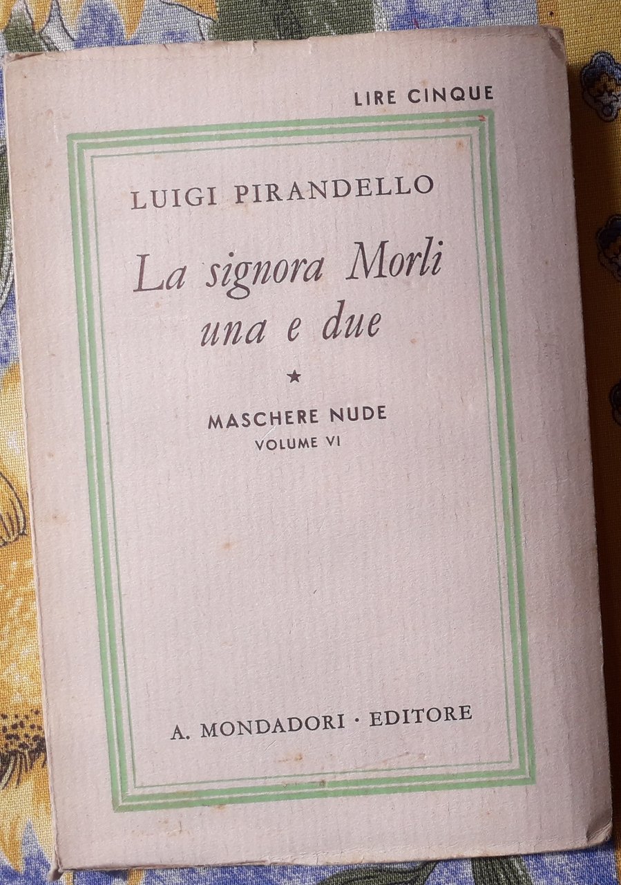 Maschere nude: La signora Morli una e due Vol. VI