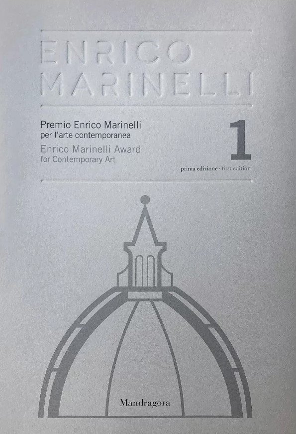 Premio Enrico Marinelli per l’arte contemporanea prima edizione - Enrico …