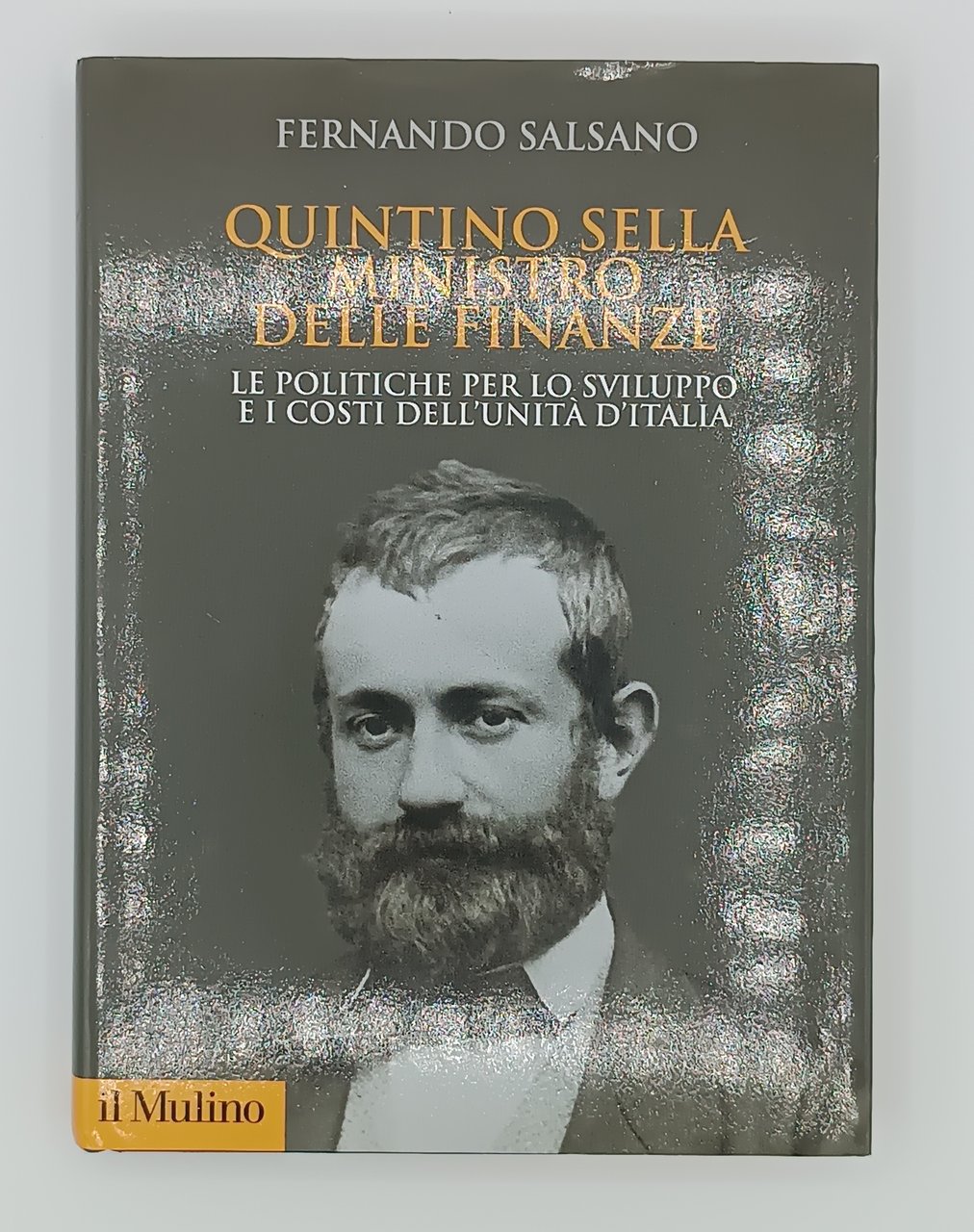 Quintino Sella Ministro delle finanze. Le politiche per lo sviluppo …