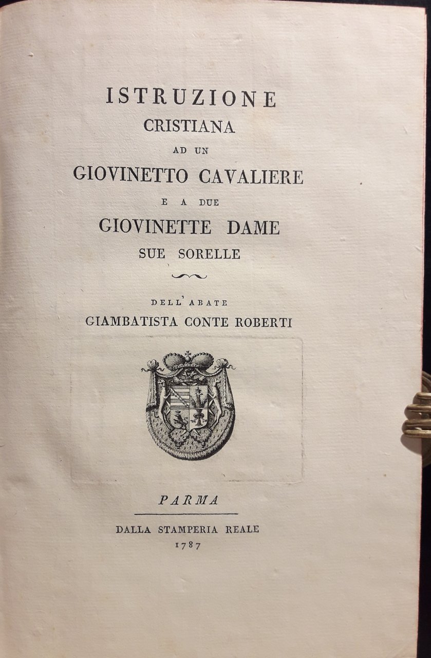 Istruzione cristiana ad un giovinetto Cavaliere e a due giovinette …