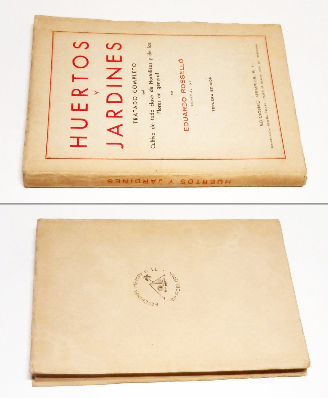 Huertos y Jardines. Tratado completo del Cultivo de toda clase …