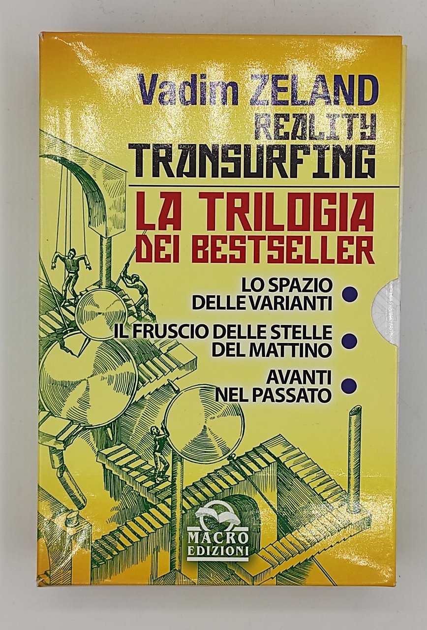 Reality Transurfing. La trilogia. Lo spazio delle varianti - Il …