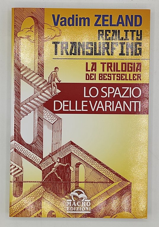 Reality Transurfing. La trilogia. Lo spazio delle varianti - Il …