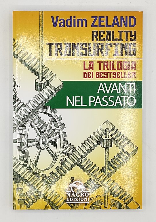 Reality Transurfing. La trilogia. Lo spazio delle varianti - Il …