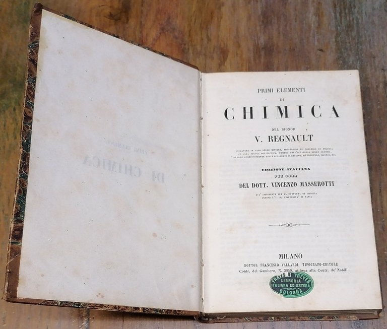 Primi elementi di chimica del Signor V. Regnault. Edizione italiana …