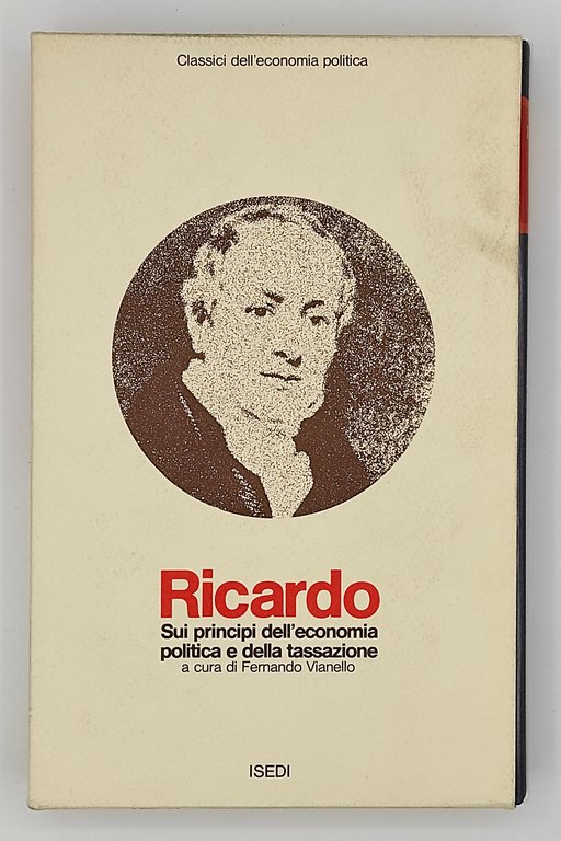 David Ricardo. Sui principi dell'economia politica e della tassazione