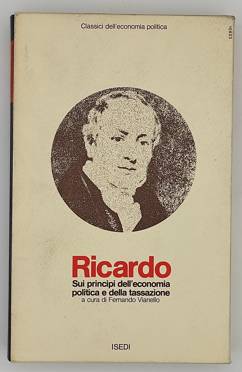 David Ricardo. Sui principi dell'economia politica e della tassazione