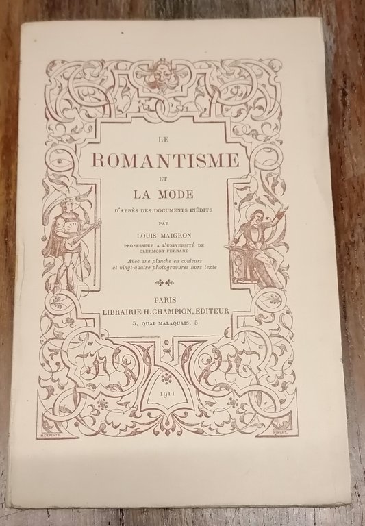 Le Romantisme et la Mode, d'après des documents inédits.