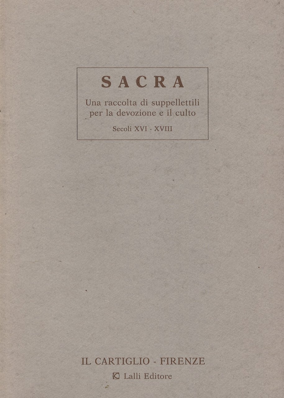 SACRA Una raccolta di suppellettili per la devozione e il …