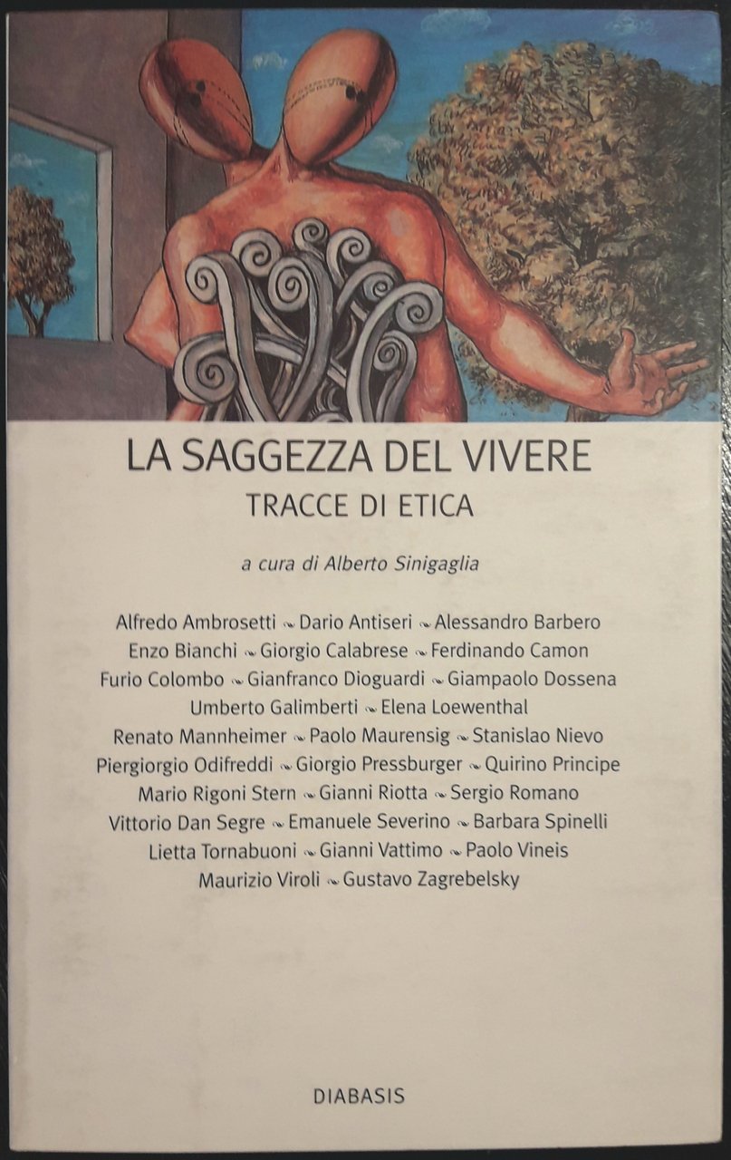 La saggezza del vivere. Tracce di etica