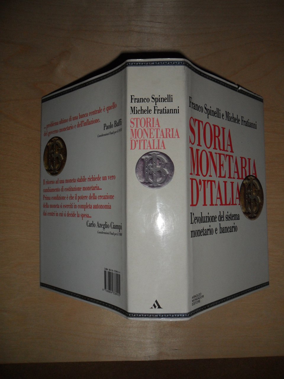 Storia monetaria d'Italia. l'evoluzione del sistema monetario e bancario