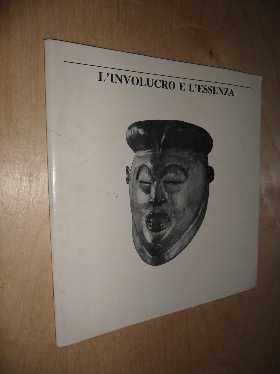 l'involucro e l'essenza. 60 maschere di tutto il mondo