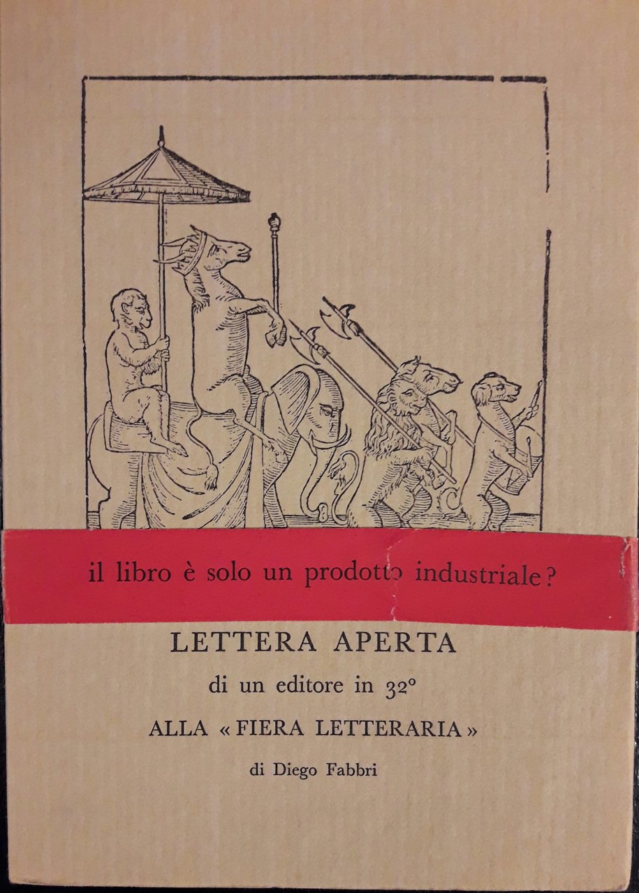 Lettera aperta di un editore in 32° alla "Fiera letteraria" …