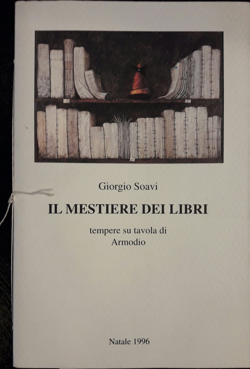 Il mestiere dei libri. Tempere su tavola di Armodio