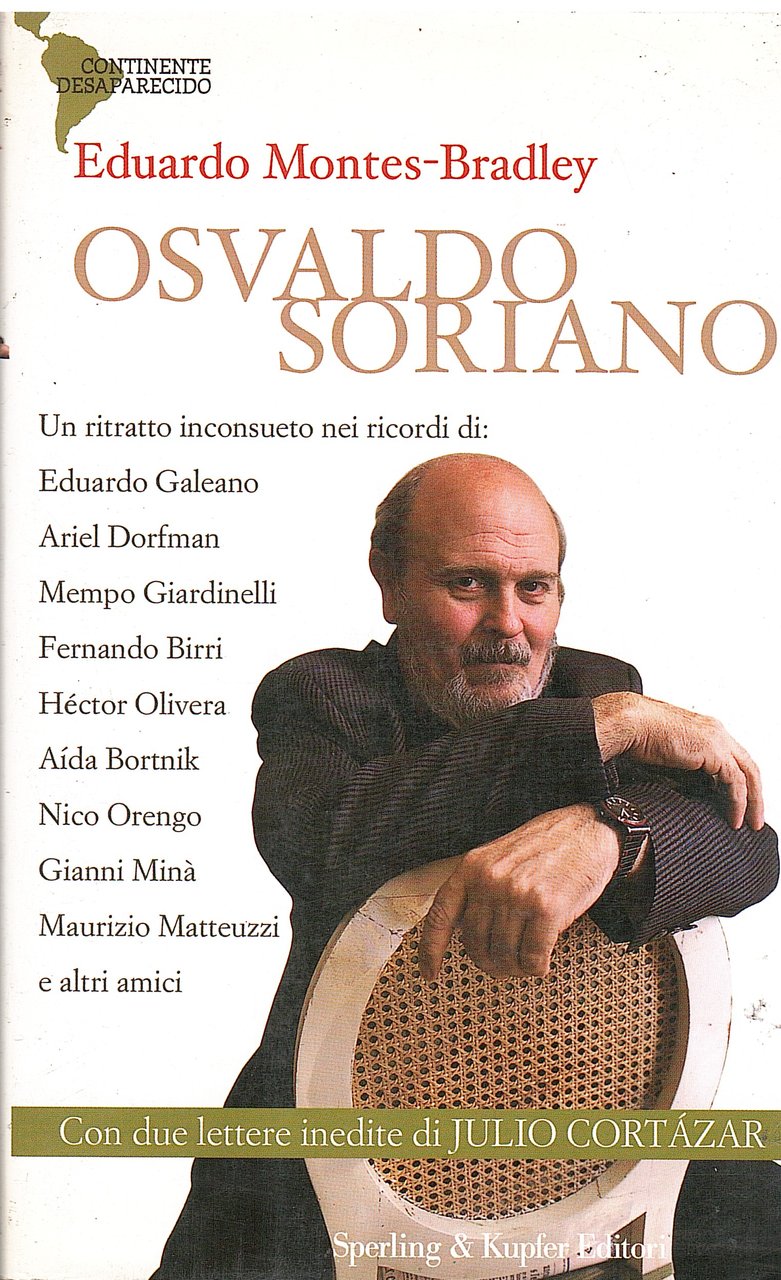 OSVALDO SORIANO UN RITRATTO INCONSUETO NEI RICORDI DI