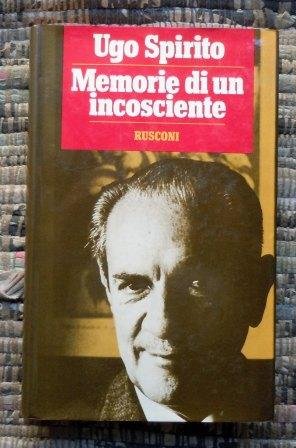MEMORIE DI UN INCOSCIENTE - PRIMA EDIZIONE